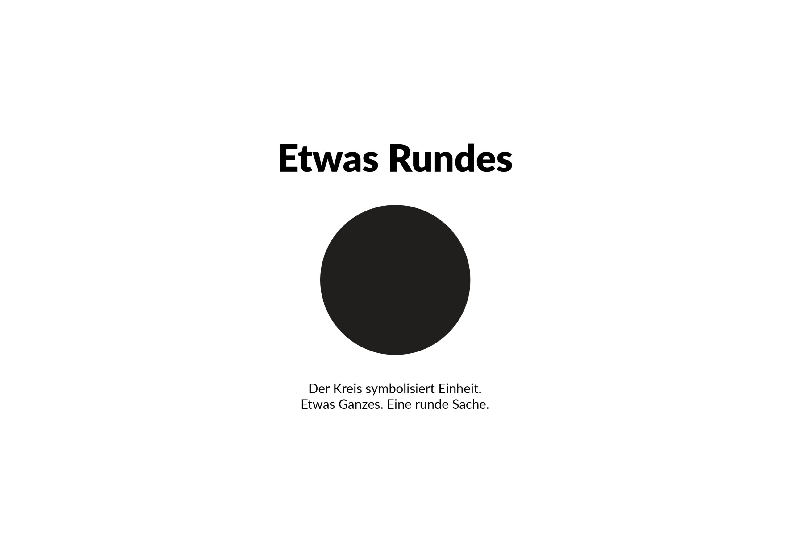 Ein großer schwarzer Kreis auf weißem Hintergrund mit dem deutschen Text Etwas Rundes darüber und einer kurzen Beschreibung darunter.