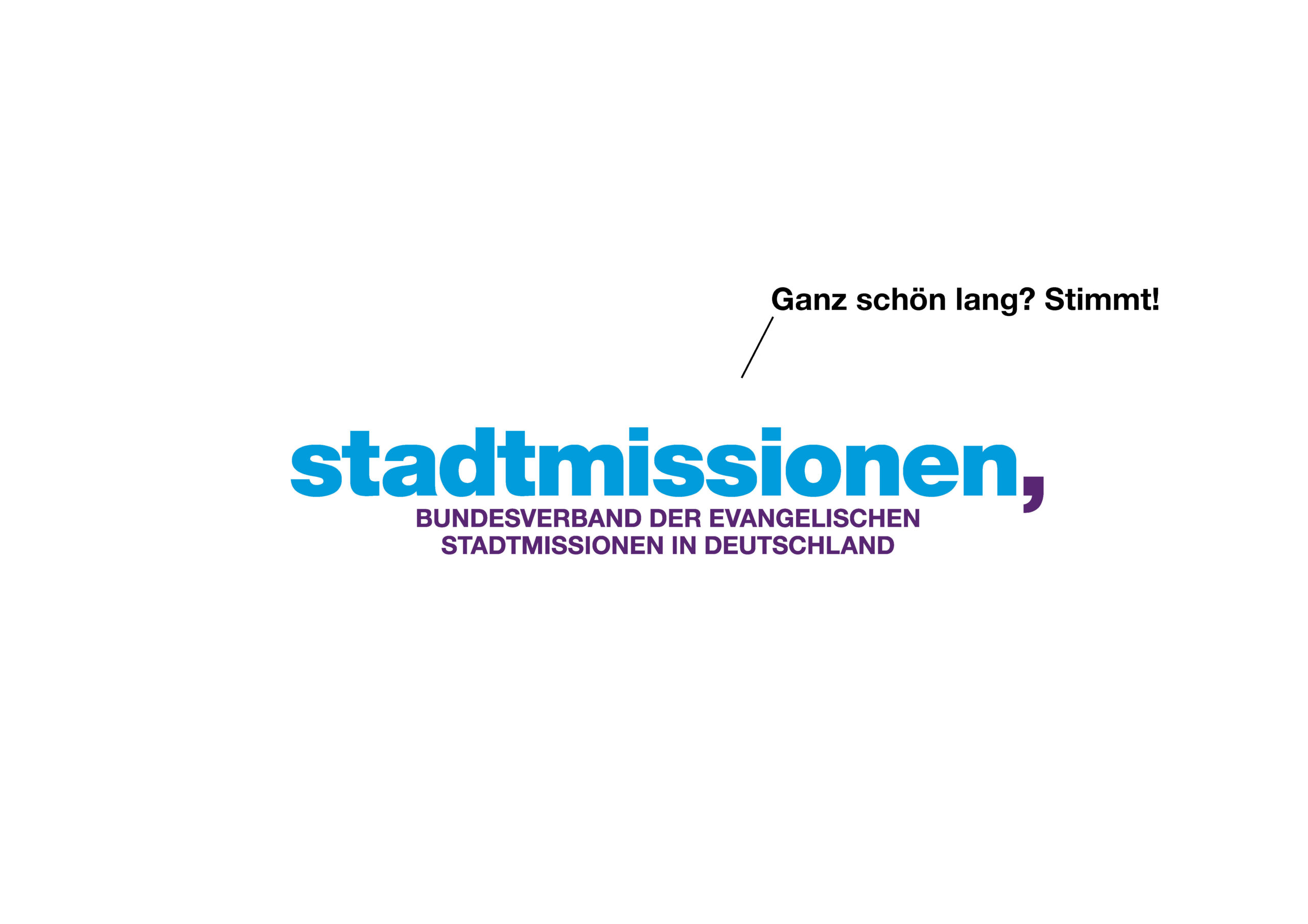 Logo mit dem Text: stadtmissionen, Bundesverband der evangelischen Stadtmissionen in Deutschland und einer Sprechblase mit der Aufschrift Ganz schön lang? Stimmt!.
